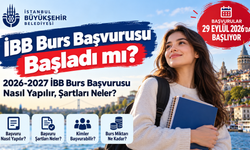 İBB Burs Başvurusu Başladı mı? 2026-2027 İBB Burs Başvurusu Nasıl Yapılır, Şartları Neler?