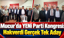 Mucur’da YENİ Parti Kongresi: Hakverdi Gerçek Tek Aday