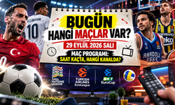 Bugün Hangi Maçlar Var? 29 Eylül 2026 Salı Maç Programı: Saat Kaçta, Hangi Kanalda?