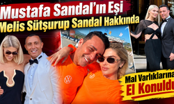 Mustafa Sandal’ın Eşi Melis Sütşurup Sandal Hakkında Yakalama Kararı! Mal Varlıklarına El Konuldu