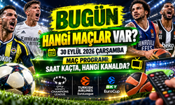 Bugün Hangi Maçlar Var? 30 Eylül 2026 Çarşamba Maç Programı: Saat Kaçta, Hangi Kanalda?