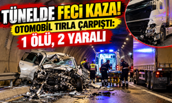 Niğde’de Tünelde Feci Kaza! Otomobil Tırla Çarpıştı: 1 Ölü, 2 Yaralı