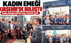 Cacabey Meydanın'da Kadın Kooperatifleri Fuarı Açıldı! Kadın Emeği Kırşehir’de Buluştu