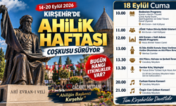 Kırşehir’de Ahilik Haftası Coşkusu Sürüyor: Bugün Hangi Etkinlikler Var?