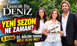 Taşacak Bu Deniz yeni sezon ne zaman? 2. sezon bu akşam var mı, 32. bölüm tarihi belli oldu mu?