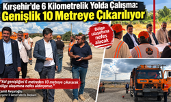 Kırşehir’de 6 Kilometrelik Yolda Çalışma: Genişlik 10 Metreye Çıkarılıyor