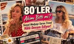 80’ler Akımı Bitti mi? Sosyal Medyayı Saran Trend Hâlâ Devam Ediyor!