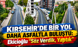 Kırşehir’de Bir Yol Daha Asfaltla Buluştu: Ekicioğlu “Söz Verdik, Yaptık”