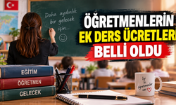 Öğretmenlerin Ek Ders Ücretleri Belli Oldu