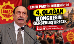 Emek Partisi Kırşehir’de Kongreye Gidiyor