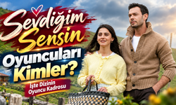 Sevdiğim Sensin Oyuncuları Kimler? Erkan ve Dicle’yi Kim Oynuyor? İşte Dizinin Oyuncu Kadrosu