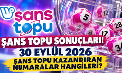 Şans Topu sonuçları! 30 Eylül 2026 Şans Topu kazandıran numaralar hangileri?