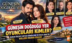 Güneşin Doğduğu Yer Oyuncuları Kimler? Burak Özçivit’in Yeni Dizisi Güneşin Doğduğu Yer Konusu Ne, Nerede Çekiliyor?