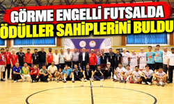 Görme engelli futsalda ödüller sahiplerini buldu