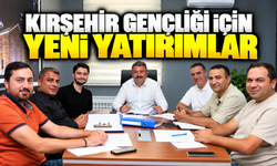 Kırşehir gençliği için yeni yatırımlar
