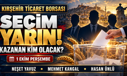 Kırşehir Ticaret Borsası’nda seçim yarın! Üç aday yarışacak, kazanan kim olacak?