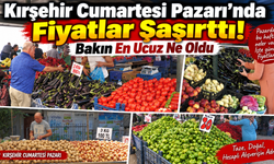 Kırşehir Cumartesi Pazarı’nda Fiyatlar Şaşırttı! Bakın En Ucuz Ne Oldu
