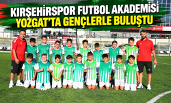 Kırşehirspor Futbol Akademisi Yozgat’ta gençlerle buluştu