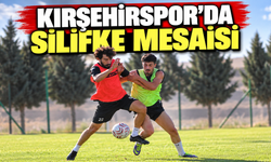 Kırşehirspor’da Silifke mesaisi sürüyor