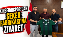Kırşehirspor’dan Şeker Fabrikası’na ziyaret
