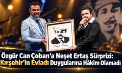 Özgür Can Çoban’a Neşet Ertaş Sürprizi: Kırşehir’in Evladı Duygularına Hâkim Olamadı