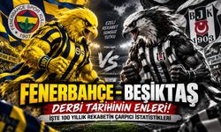 Fenerbahçe-Beşiktaş Derbi Tarihinin Enleri! İşte 100 Yıllık Rekabetin Çarpıcı İstatistikleri