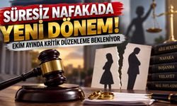 Süresiz Nafakada Yeni Dönem! Ekim Ayında Kritik Düzenleme Bekleniyor