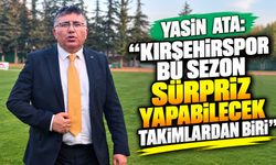Yasin Ata: “Kırşehirspor bu sezon sürpriz yapabilecek takımlardan biri”