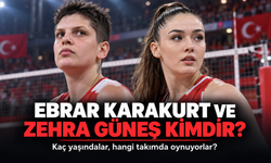 Ebrar Karakurt kimdir? Zehra Güneş kimdir? Filenin Sultanları’nın iki yıldızı kaç yaşında, hangi takımda oynuyor?