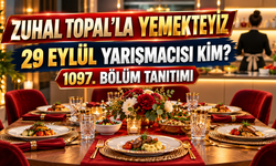 Zuhal Topal’la Yemekteyiz 29 Eylül yarışmacısı kim? Zuhal Topal'la Yemekteyiz 1097. Bölüm Tanıtımı