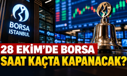 28 Ekim'de Borsa Açık mı? Borsa İstanbul Saat Kaçta Kapanacak?