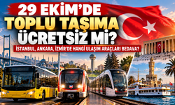 29 Ekim'de Toplu Taşıma Ücretsiz mi? İstanbul, Ankara, İzmir'de Hangi Ulaşım Araçları Bedava?