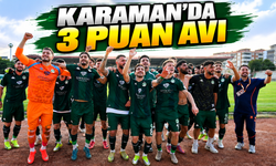 Karaman’da 3 puan avı!