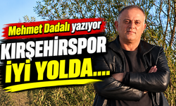 Kırşehirspor iyi yolda…