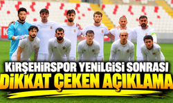 Kırşehirspor yenilgisi sonrası dikkat çeken açıklama