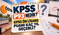 KPSS P93 Nedir? KPSS Ön Lisans Puanı Kaç Yıl Geçerli?