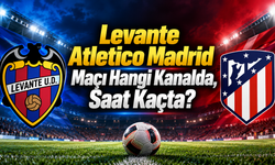 Levante Atletico Madrid Maçı Hangi Kanalda, Saat Kaçta? Canlı Nereden İzlenir?