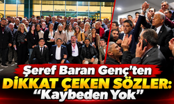 Şeref Baran Genç’ten Dikkat Çeken Sözler: “Kaybeden Yok”