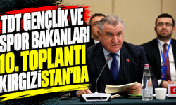 TDT Gençlik ve Spor Bakanları 10. toplantısı Kırgızistan'da düzenlendi