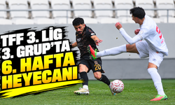 TFF 3. LİG 3. GRUP’TA 6. HAFTA HEYECANI