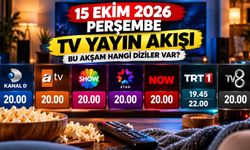 15 Ekim 2026 Perşembe TV Yayın Akışı: Bu Akşam Hangi Diziler Var?