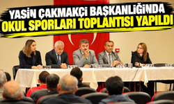 Yasin Çakmakçı başkanlığında okul sporları toplantısı yapıldı