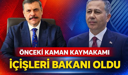 Önceki Kaman Kaymakamı İçişleri Bakanı oldu