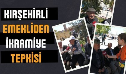 “Kaşıkla Verip Kepçeyle Alıyorlar!”: Kırşehirli Emekliden İkramiye Tepkisi