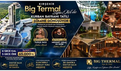 Kırşehir Big Termal Spa Otel’de Kurban Bayramı Tatili Şölene Dönüşüyor