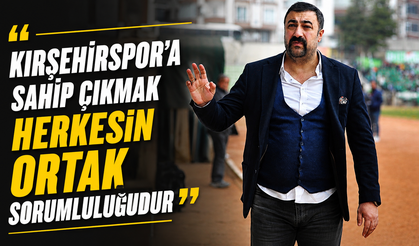 Başkan Torun: “Kırşehirspor’a sahip çıkmak herkesin ortak sorumluluğudur”
