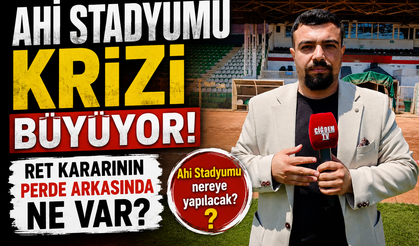 Ahi Stadyumu Krizi Büyüyor! Ret Kararının Perde Arkasında Ne Var?