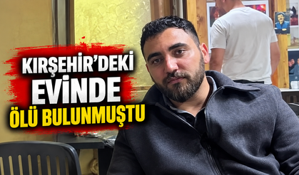 Kırşehir’de Ölü Bulunan 26 Yaşındaki Genç Memleketinde Toprağa Verildi
