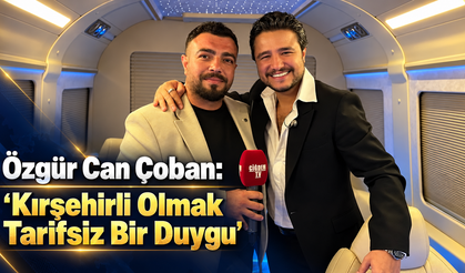 Özgür Can Çoban: “Kırşehirli Olmak Tarifsiz Bir Duygu”