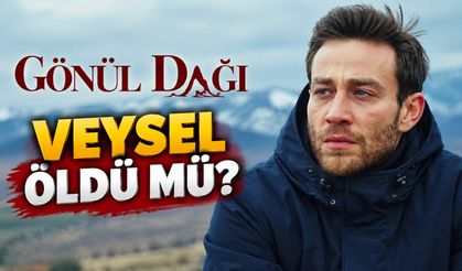 Gönül Dağı Veysel Öldü mü? Veysel Kaya Kimdir, Semih Ertürk Kimdir, Diziden Neden Ayrıldı?